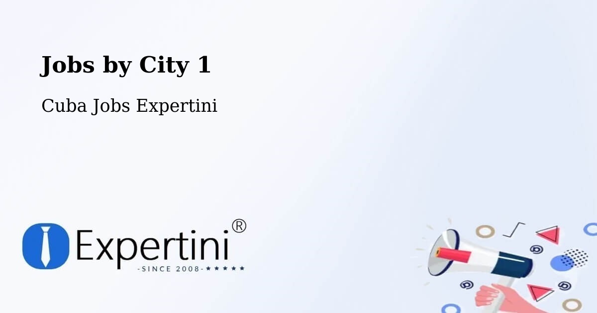 City Jobs in Cuba - Expertini